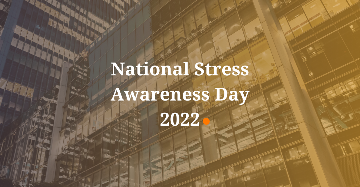 National Stress Awareness Day 2022