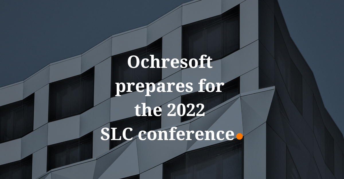 Ochresoft prepares for the 2022 SLC conference