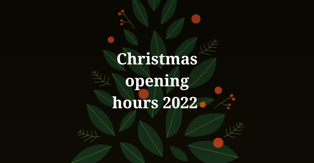 Christmas Opening Hours 2022