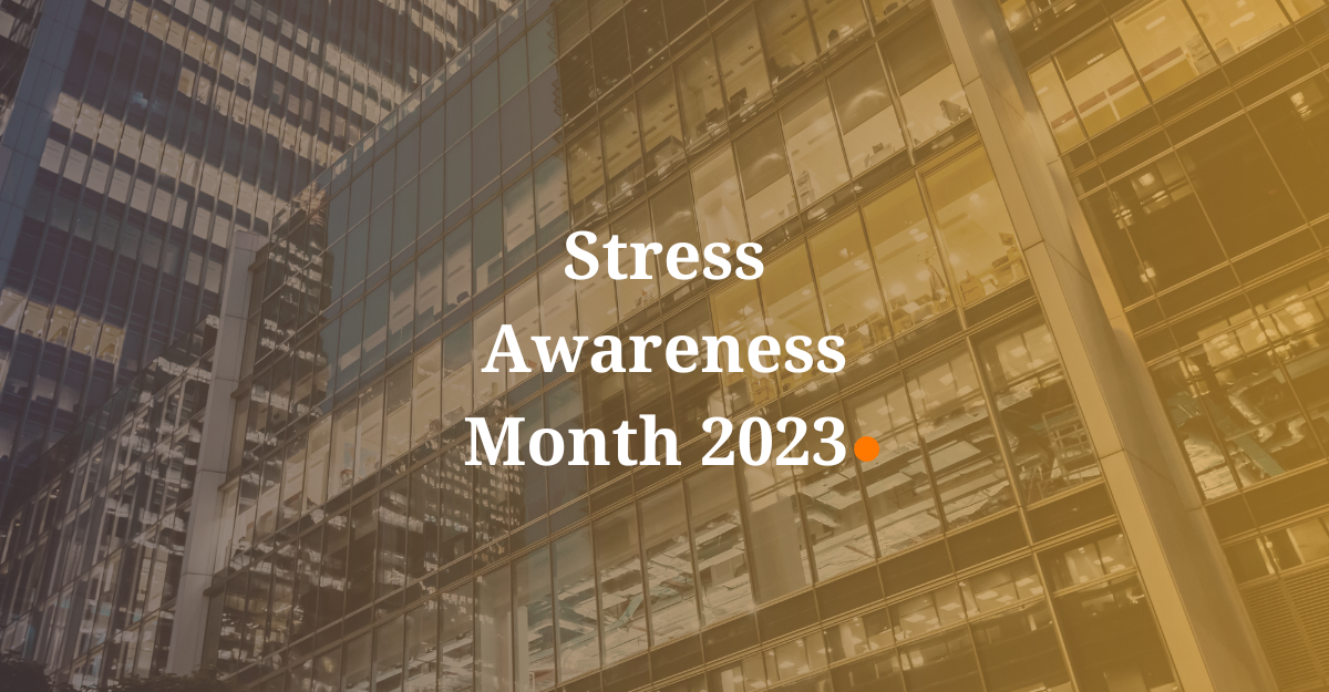 Stress Awareness Month 2023