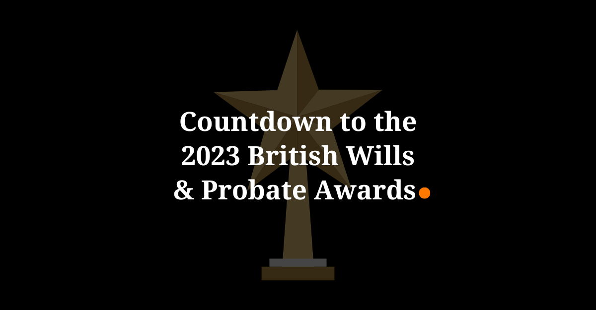 Countdown to the 2023 British Wills & Probate Awards