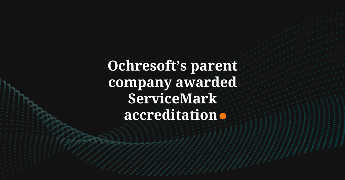 Ochresoft’s parent company awarded ServiceMark accreditation