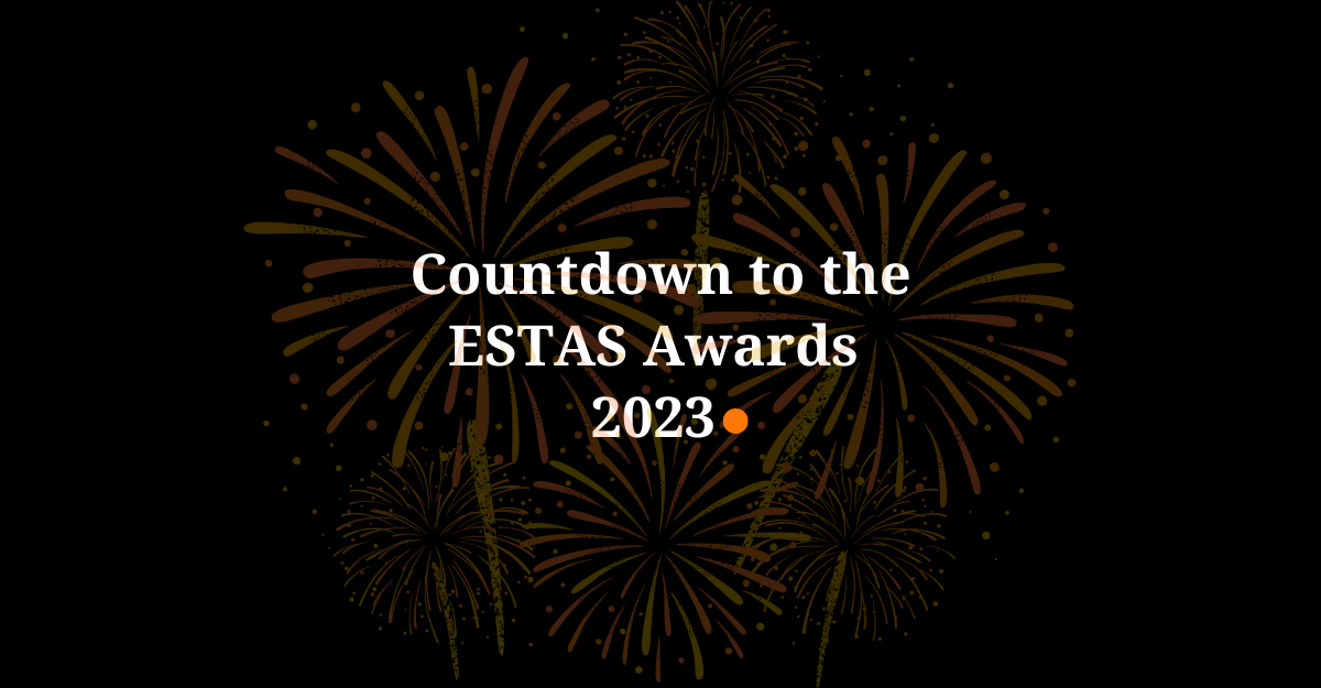 Countdown to the ESTAS Awards 2023