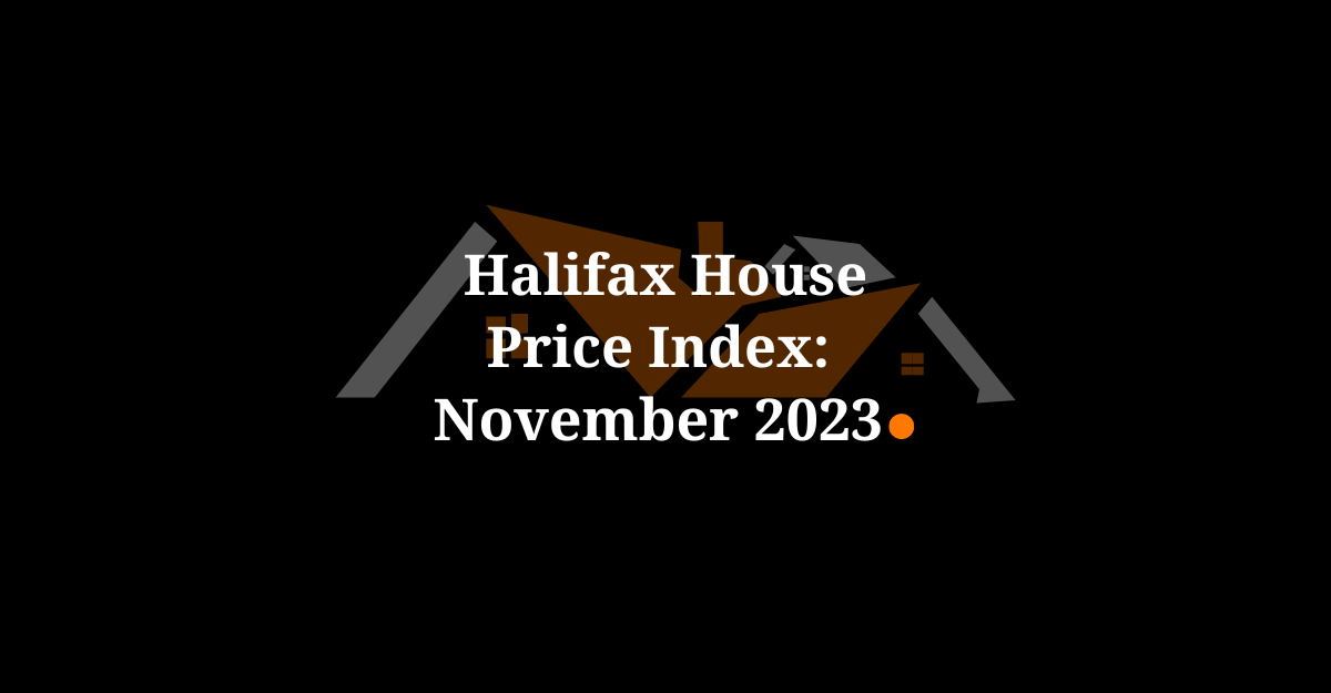 Halifax House Price Index: November 2023