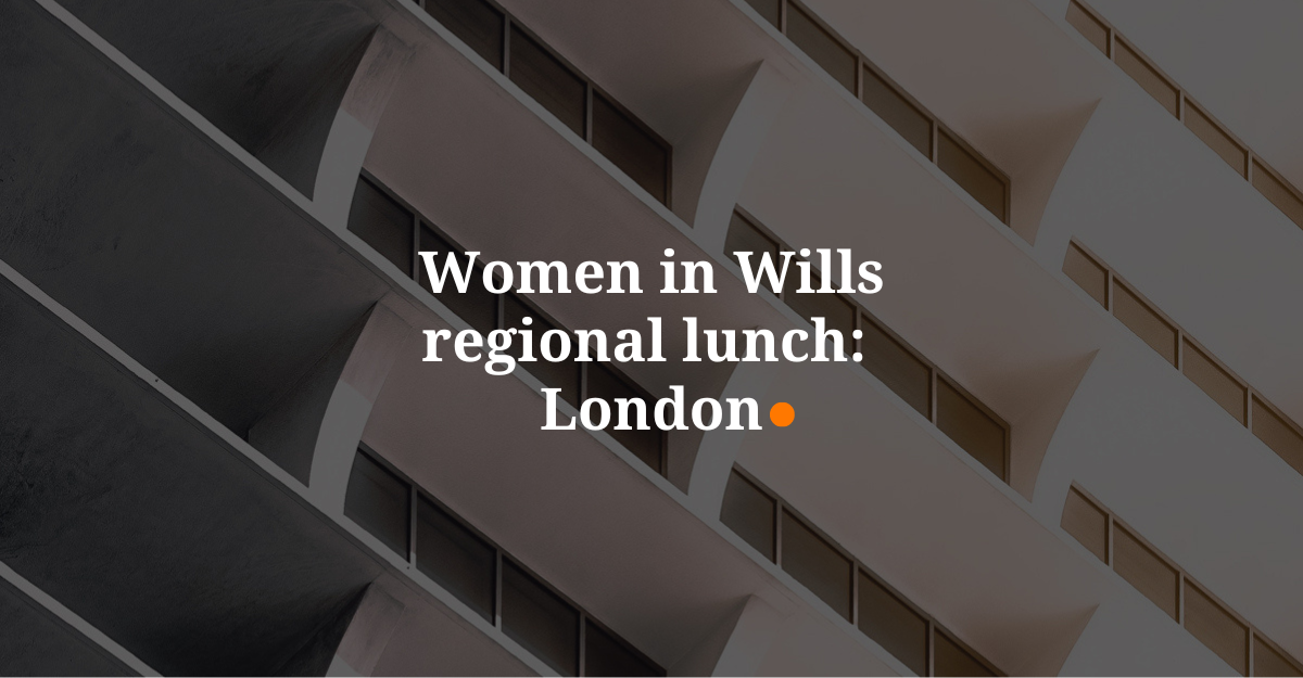 Women in Wills regional lunch: London