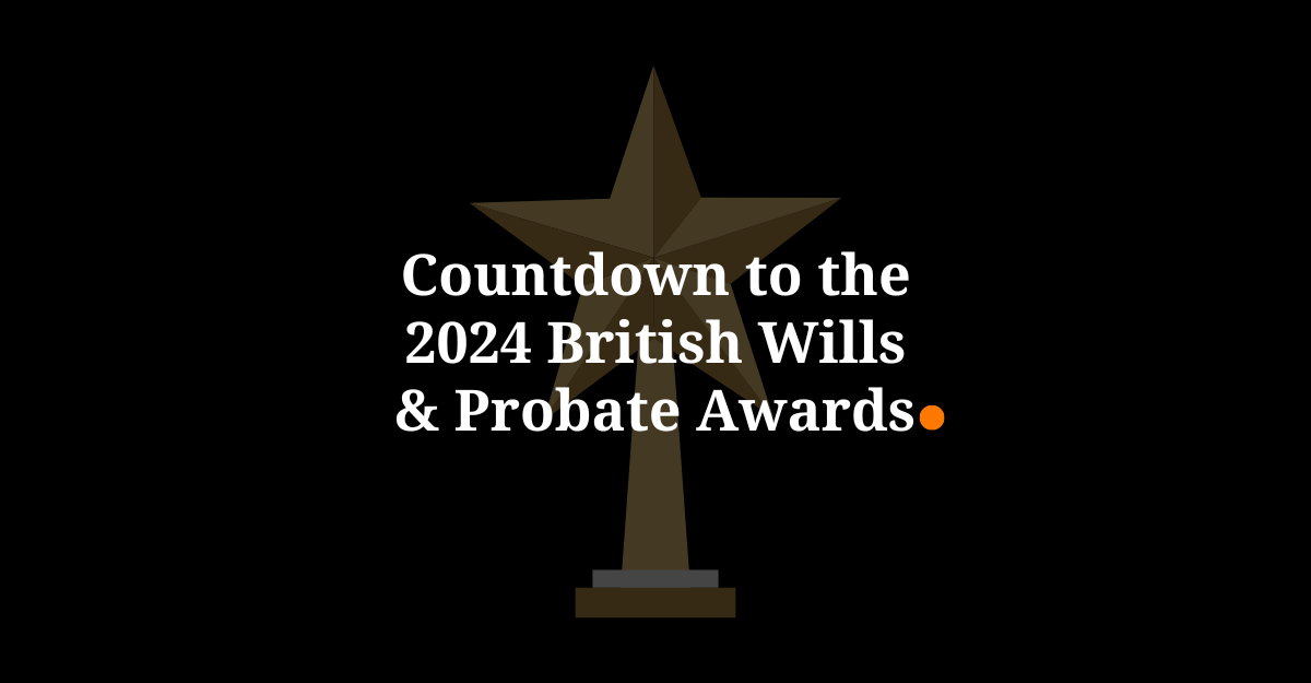 Countdown to the 2024 British Wills & Probate Awards